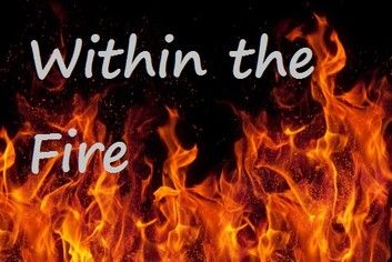 Within the Fire