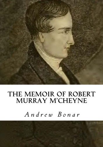 The Memoir of Robert Murray M\