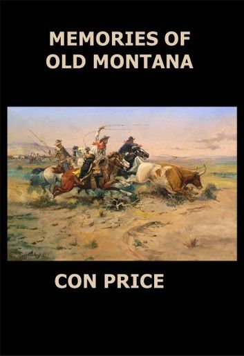 Memories of Old Montana