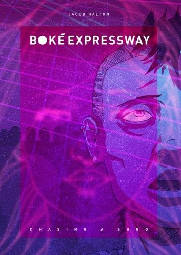 Boke Expressway Vol. 1: Chasing a song