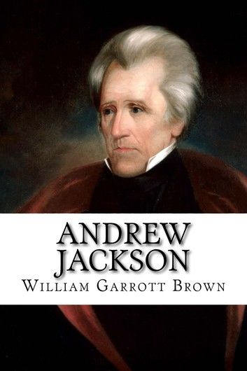 Andrew Jackson (Illustrated)