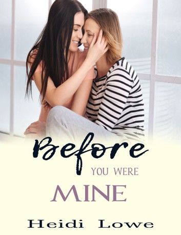 Before You Were Mine