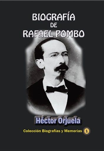 Biografía de Rafael Pombo