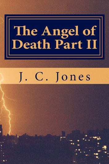 The Angel of Death Part II