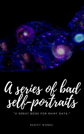 A Series of Bad Self-Portraits
