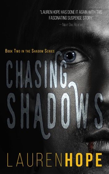 Chasing Shadows