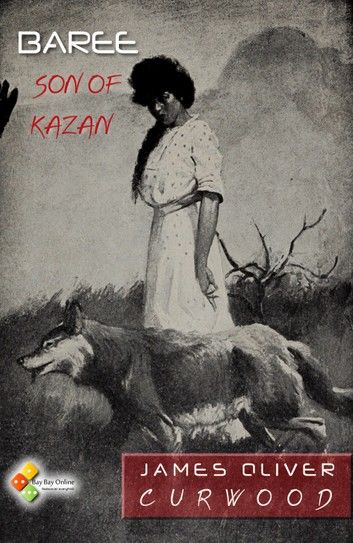 Baree, Son of Kazan