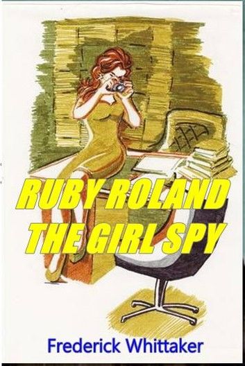 Ruby Ronald, the Girls Spy