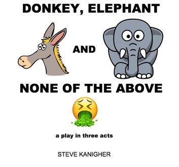 Donkey, Elephant and None of the Above