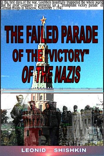 The failed parade of the victory of the Nazis