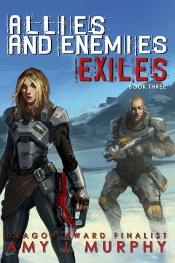 Allies and Enemies: Exiles (Book 3)
