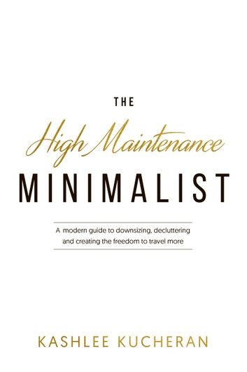 The High Maintenance Minimalist