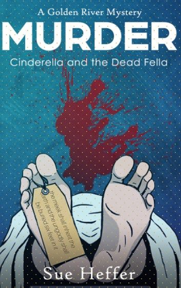 CINDERELLA AND THE DEAD FELLA MURDER