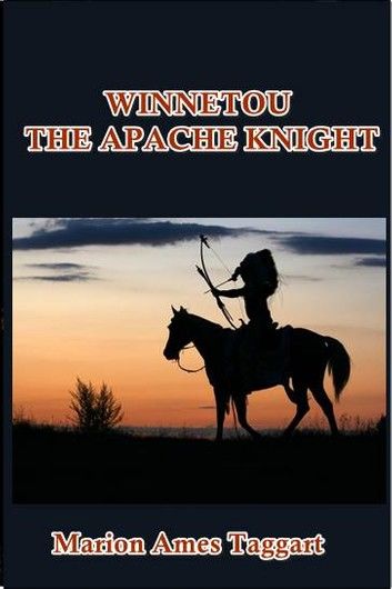 Winnetou, the Apache Knight