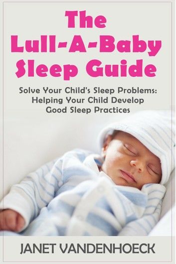 THE LULL-A-BABY SLEEP GUIDE 3