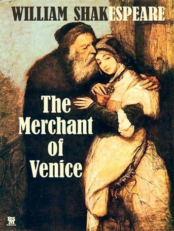 The Merchant of Venice (Illustrated)