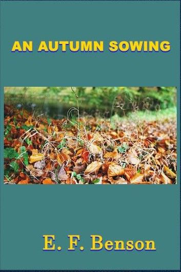 An Autumn Sowing