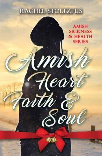 Amish Heart, Faith and Soul