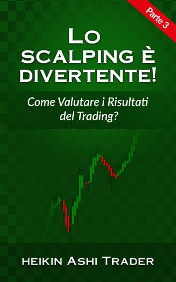 Lo Scalping è divertente! 3