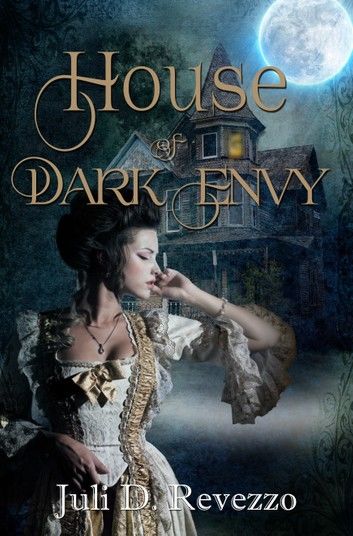 House of Dark Envy
