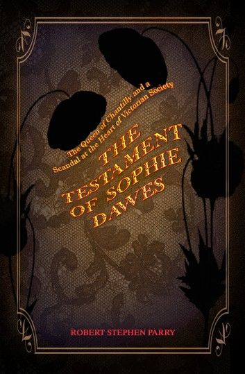 THE TESTAMENT OF SOPHIE DAWES