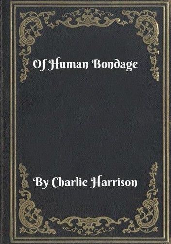 Of Human Bondage