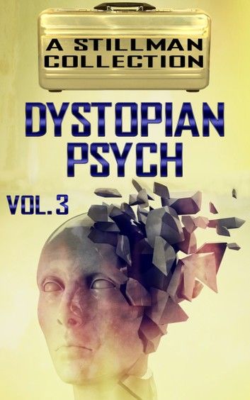 Dystopian Psych Volume 3