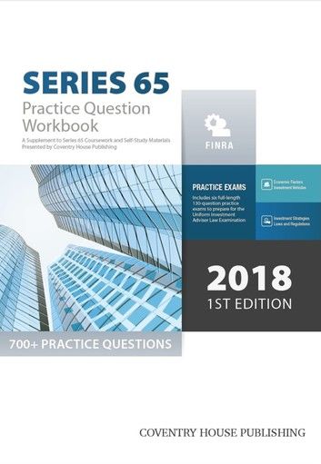 Series 65 Exam Practice Question Workbook