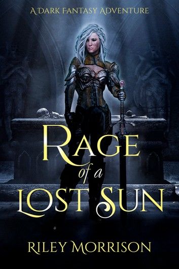 Rage of a Lost Sun (Lost Sun 0.5)