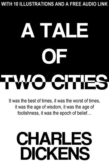 A Tale of Two Cities: With 18 Illustrations and a Free Audio Link.