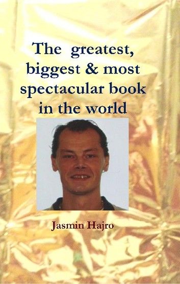 The greatest, biggest & most spectacular book in the world