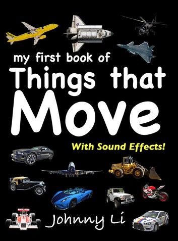 My First Book of Things that Move
