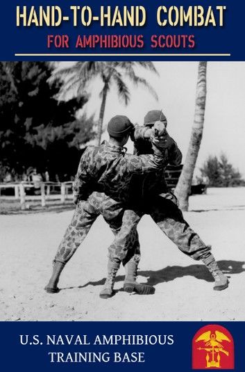 Hand to Hand Combat for Amphibious Scouts