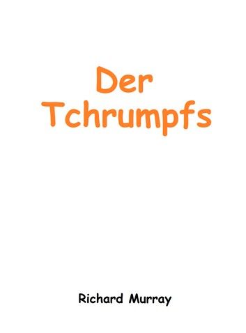 Der Tchrumpfs