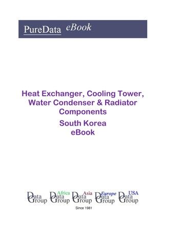 Heat Exchanger, Cooling Tower, Water Condenser & Radiator Components in South Korea