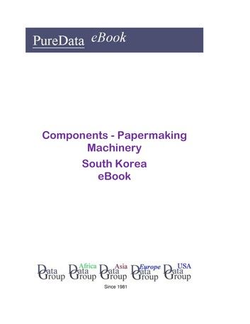 Components - Papermaking Machinery in South Korea