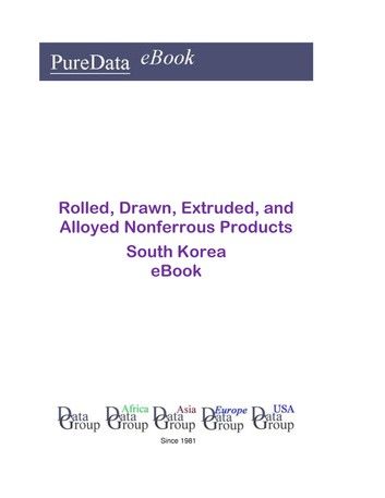 Rolled, Drawn, Extruded, and Alloyed Nonferrous Products in South Korea