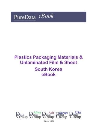 Plastics Packaging Materials & Unlaminated Film & Sheet in South Korea