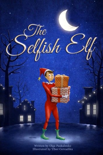 The Selfish Elf