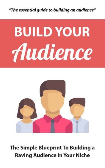 Build Your Audience