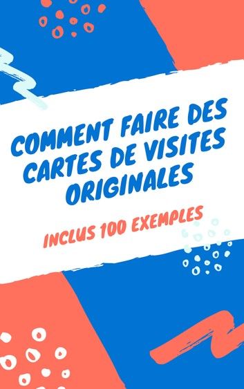 Comment faire des cartes de visites originales