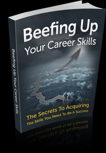 Beefing up your Career Skills