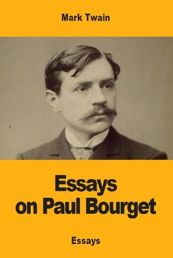 Essays on Paul Bourget