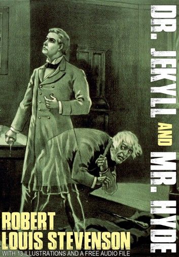 Dr. Jekyll and Mr. Hyde: With 13 Illustrations and a Free Audio File