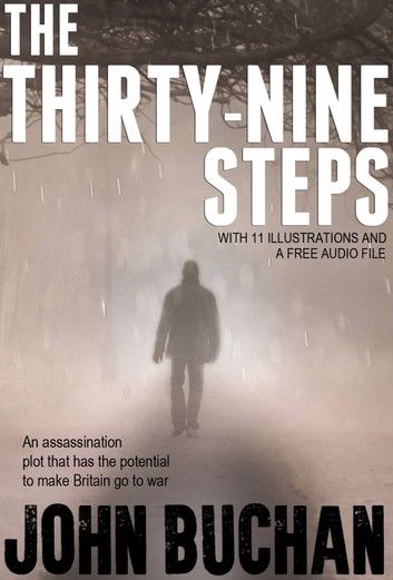 The Thirty-nine Steps: With 11 Illustrations and a Free Audio Link