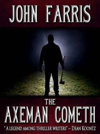 The Axeman Cometh