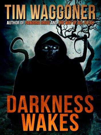 Darkness Wakes