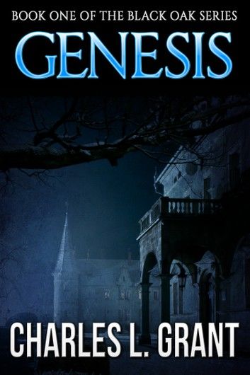 Black Oak 1: Genesis