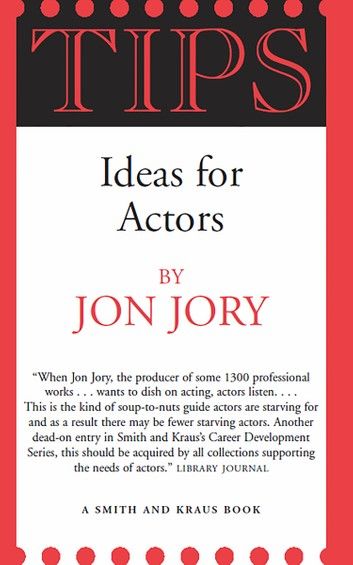 Tips, Ideas for Actors