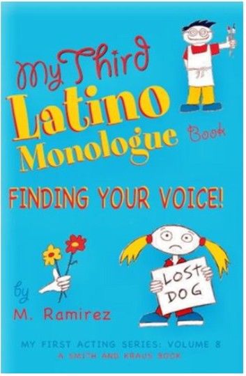 My Third Latino Monologue Book: Finding Your Voice